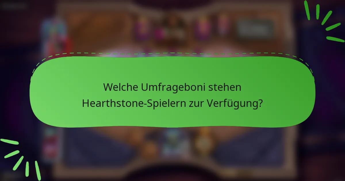 Welche Umfrageboni stehen Hearthstone-Spielern zur Verfügung?
